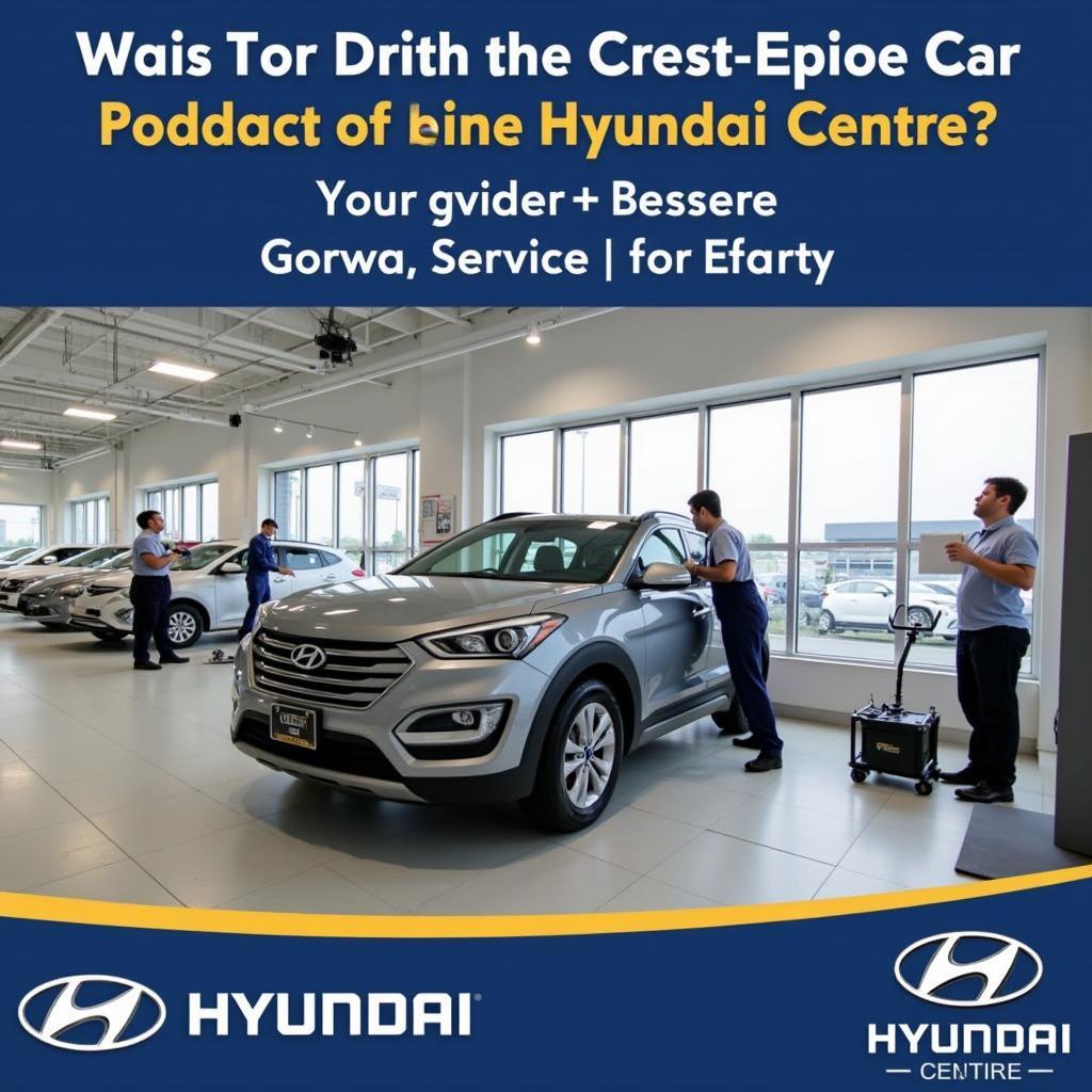 Hyundai Car Service Centre Gorwa Vadodara: Your Trusted Partner for Quality