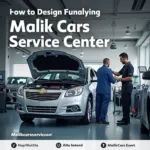 Malik Cars Service Center - A Modern Facility with Skilled Technicians